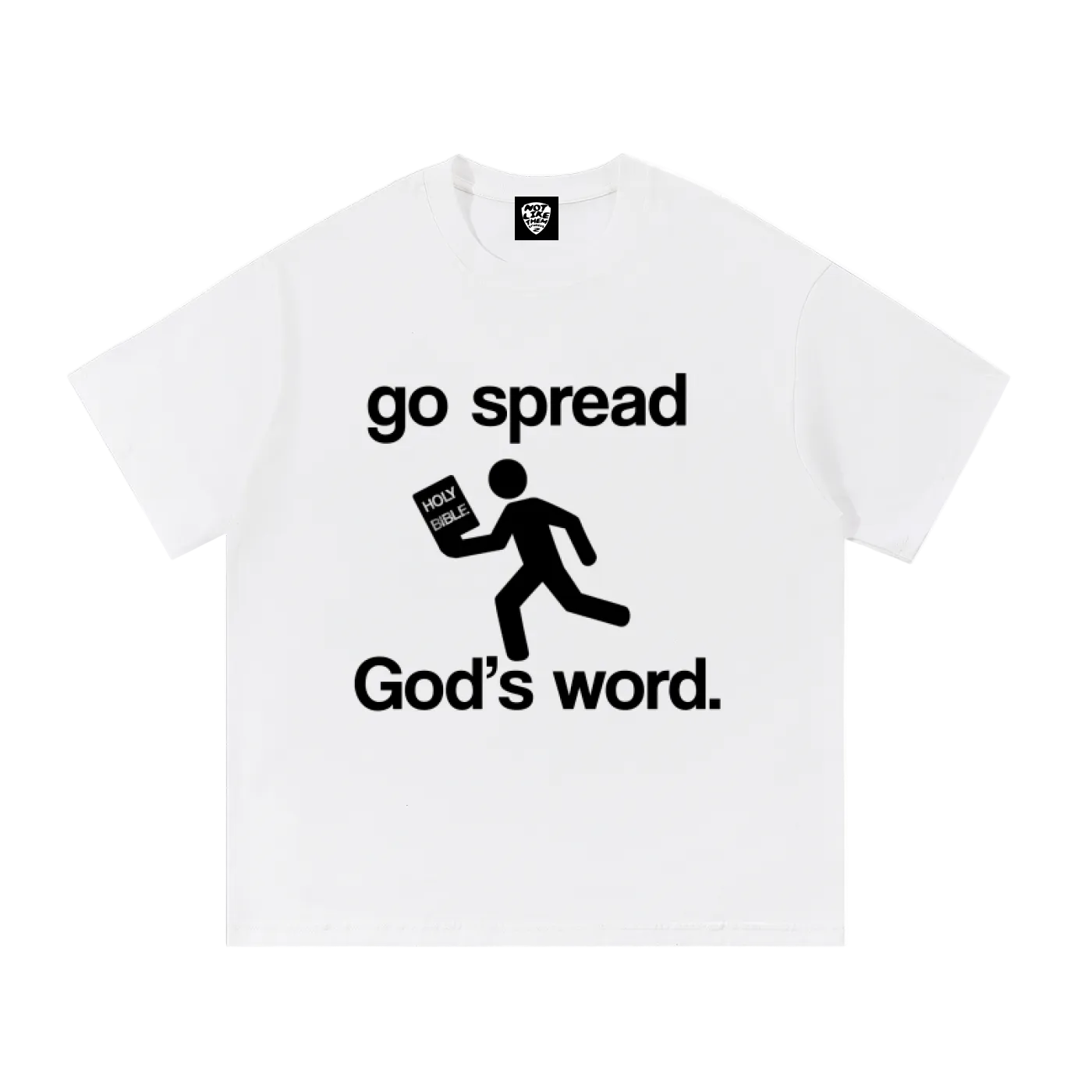 "go spread God's word" tee